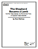 The Shepherd Became a Lamb